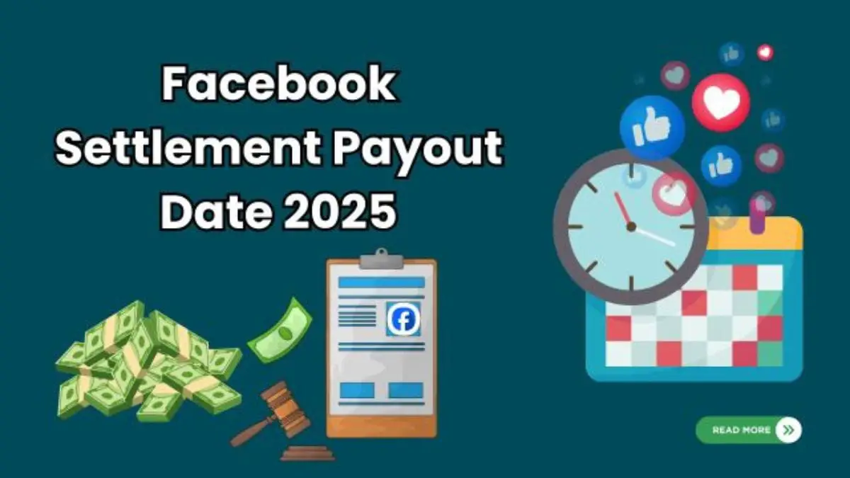 Facebook Settlement Payout: The Guide to All the Eligibility Requirements and Cashing Out!